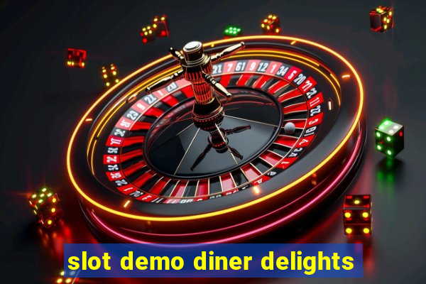 slot demo diner delights