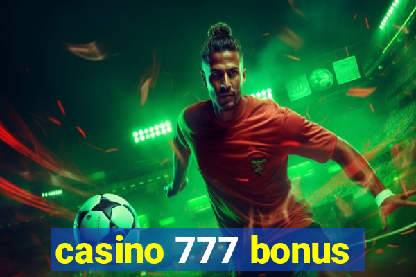 casino 777 bonus