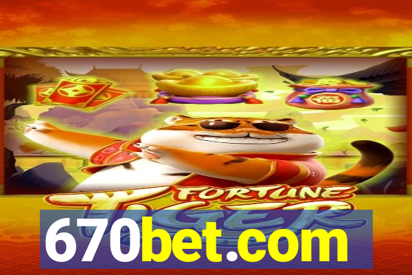 670bet.com