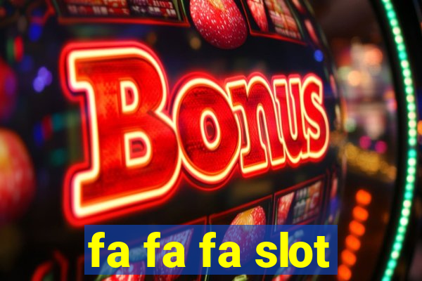 fa fa fa slot