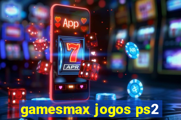 gamesmax jogos ps2