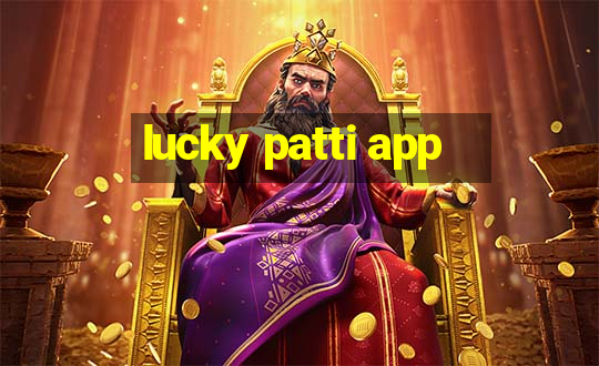 lucky patti app