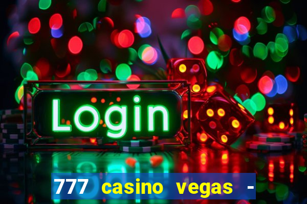 777 casino vegas - slot jogos