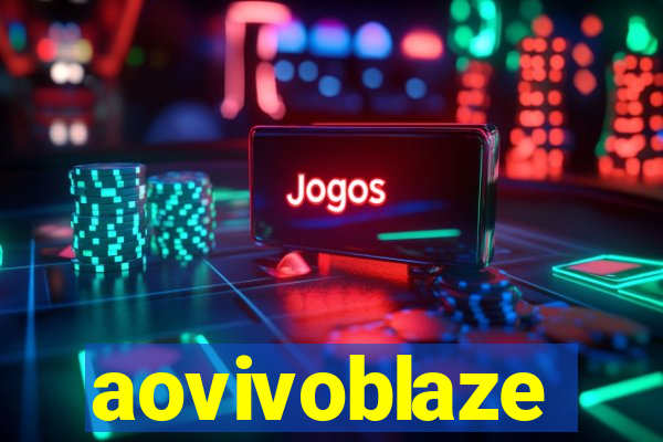 aovivoblaze