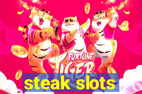 steak slots