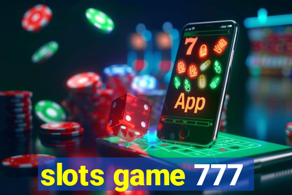 slots game 777