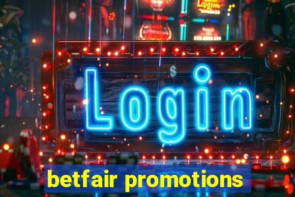 betfair promotions