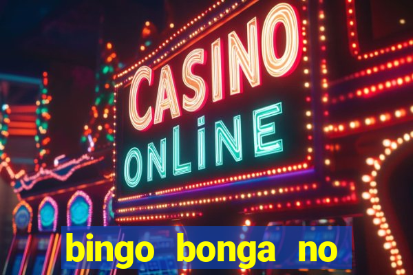 bingo bonga no deposit bonus codes