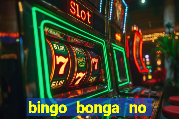 bingo bonga no deposit bonus codes