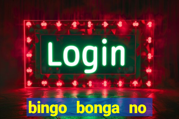 bingo bonga no deposit bonus codes