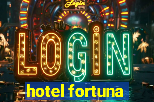 hotel fortuna