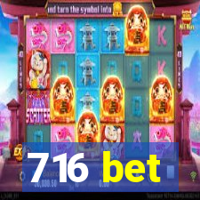 716 bet