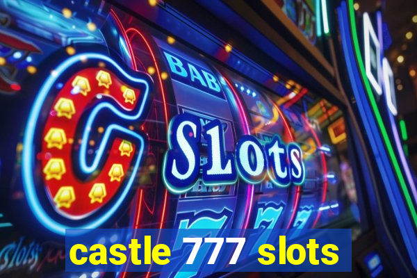 castle 777 slots