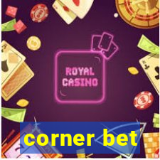 corner bet