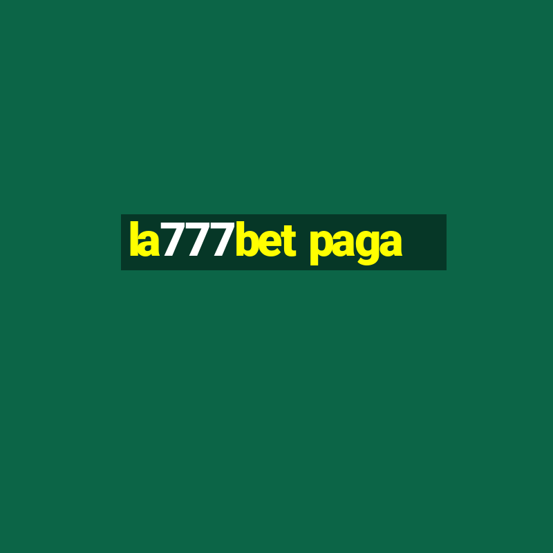 la777bet paga