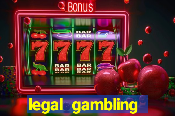 legal gambling online casino