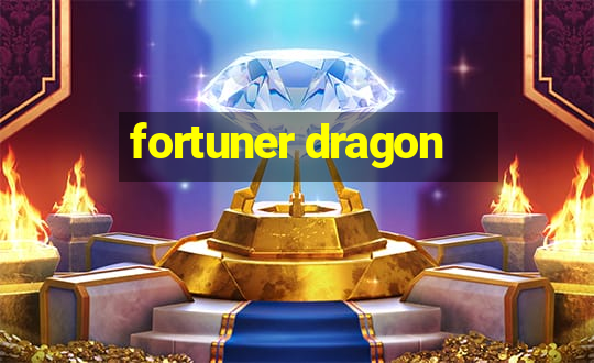 fortuner dragon