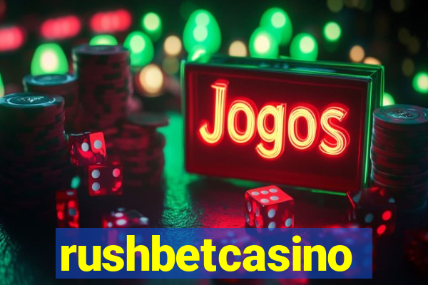 rushbetcasino