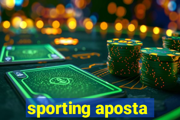 sporting aposta