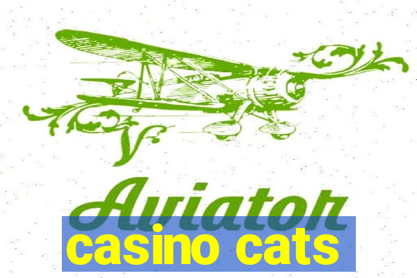 casino cats