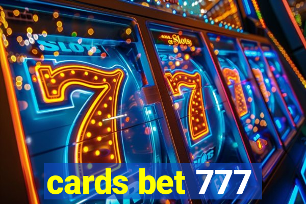 cards bet 777