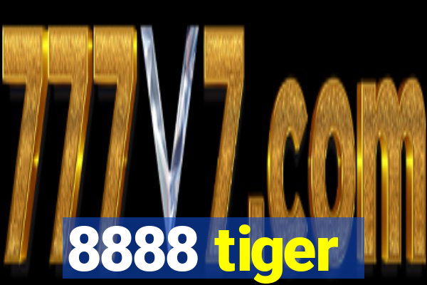 8888 tiger