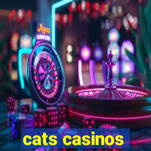 cats casinos