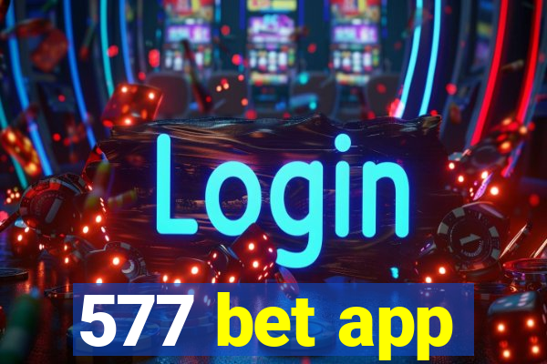 577 bet app