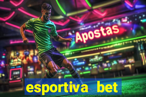 esportiva bet depósito mínimo