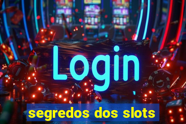 segredos dos slots