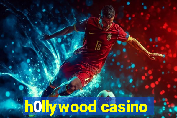 h0llywood casino