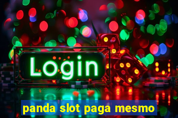 panda slot paga mesmo