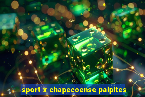 sport x chapecoense palpites