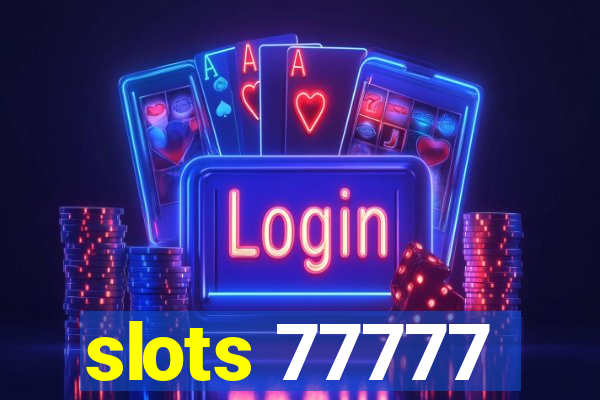 slots 77777