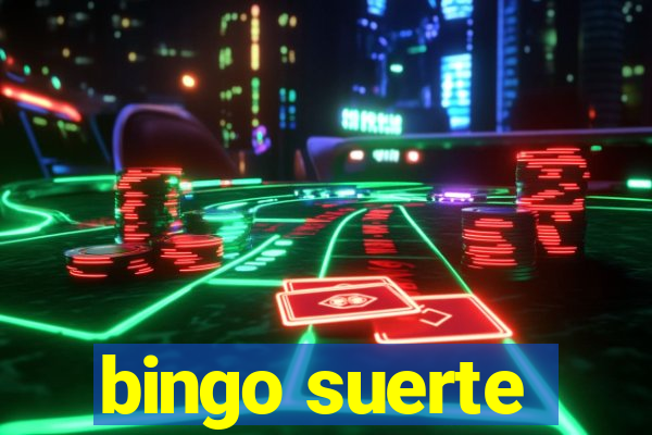 bingo suerte