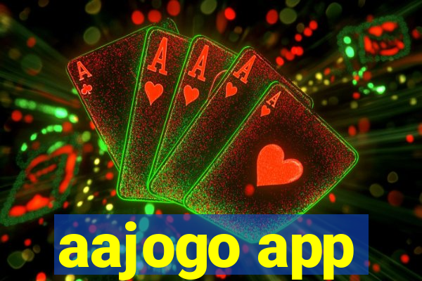 aajogo app