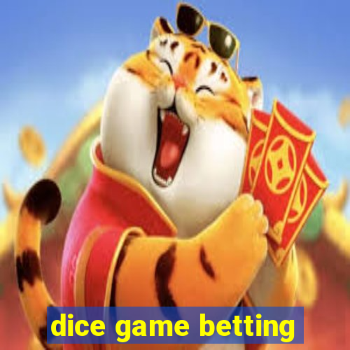 dice game betting