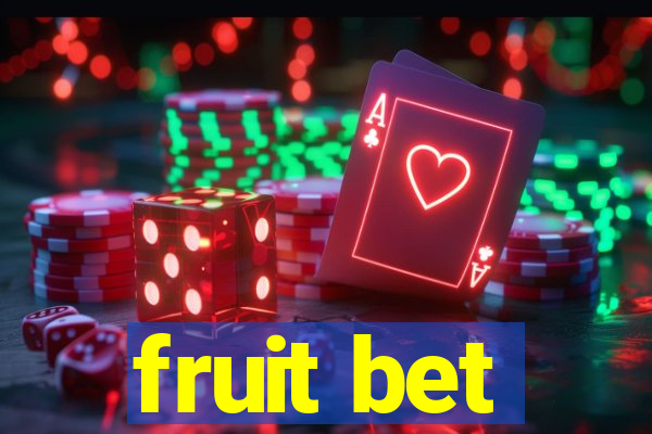 fruit bet