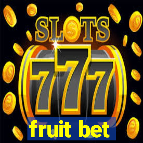 fruit bet