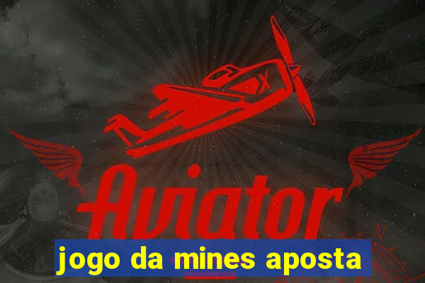 jogo da mines aposta