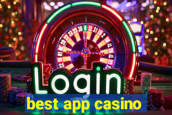 best app casino