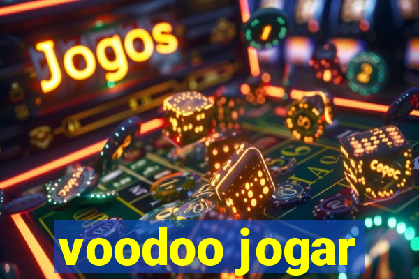 voodoo jogar