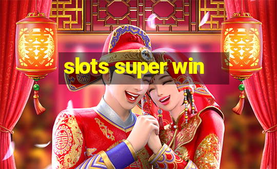 slots super win