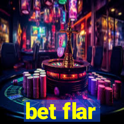 bet flar