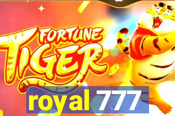 royal 777