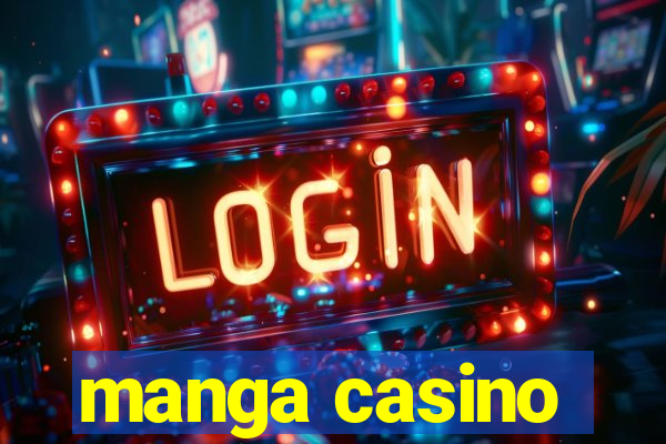 manga casino