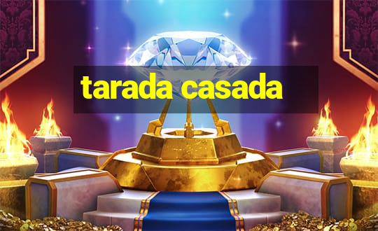 tarada casada