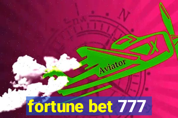 fortune bet 777