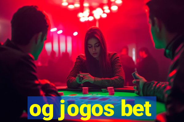 og jogos bet