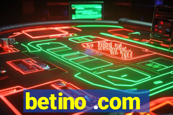 betino .com